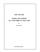 Sounds and Silences on a Non-Theme of John Cage for Solo Piano