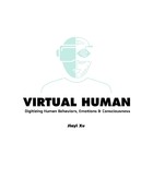 Virtual Human: Digitizing Human Behaviors, Emotions & Consciousness