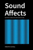 Sound Affects: Synchresis, Subversion and Sound at Scale