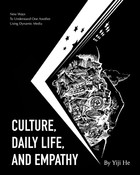 Culture, Daily Life, and Empathy